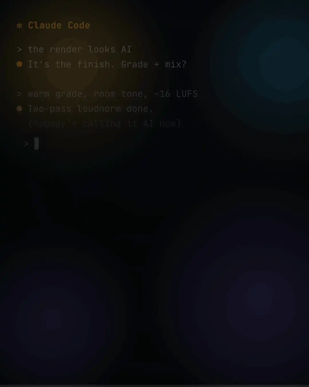 Looping GIF of the finish episode: the last ten percent, grade and sound and pacing, animating over a designed Claude Code screen